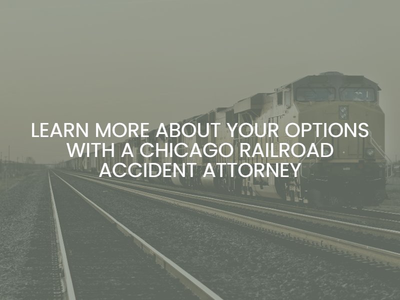 Learn more about your options with a chicago railroad accident attorney 