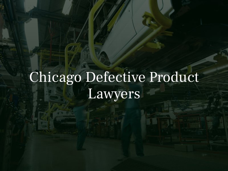 Chicago defective product lawyer 