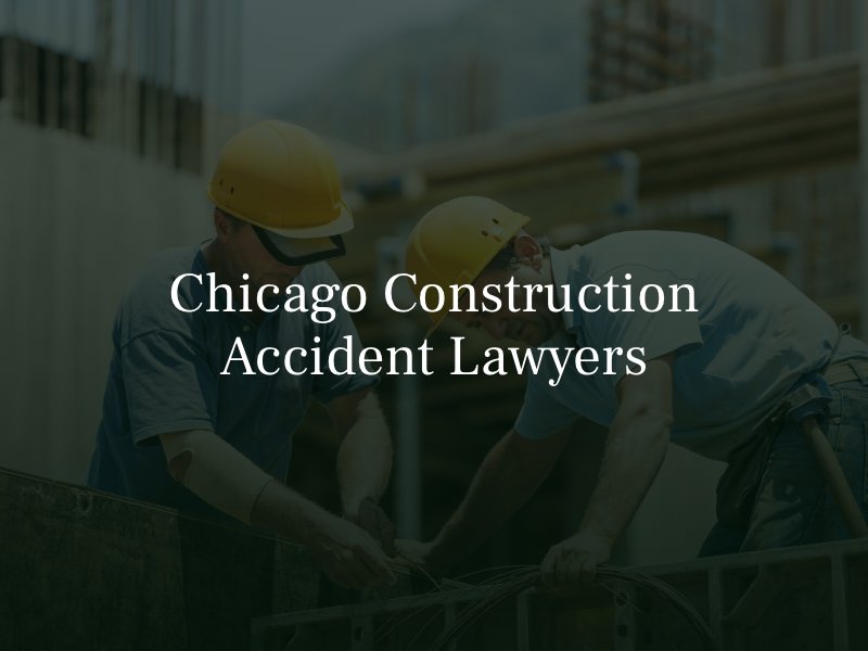 Chicago construction accident attorneys 